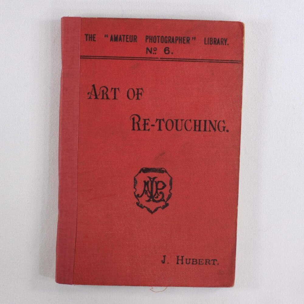 Antique 1897 Photographic manual ART OF RETOUCHING, Amateur Photographers
